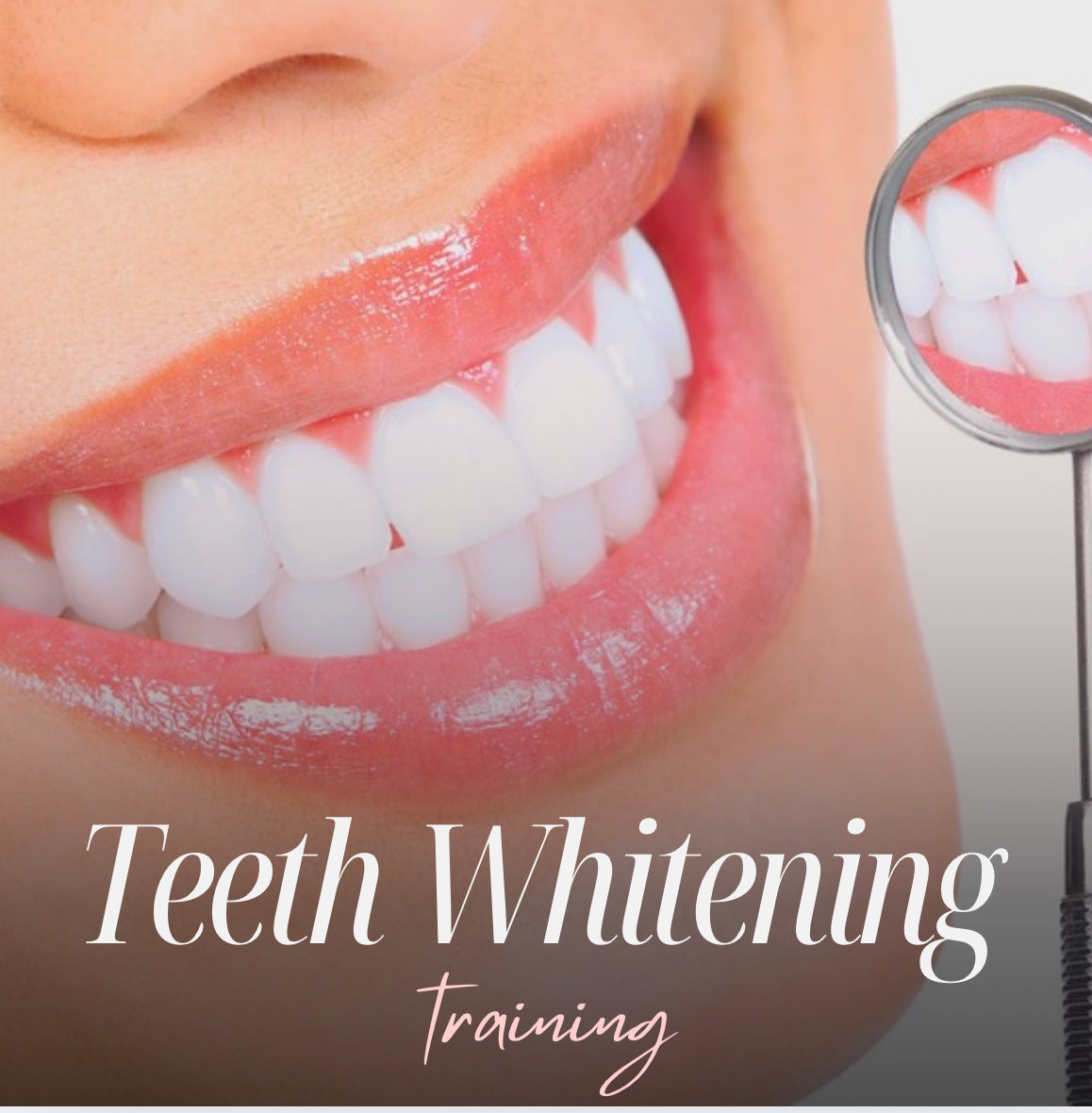 Teeth Whitening Training